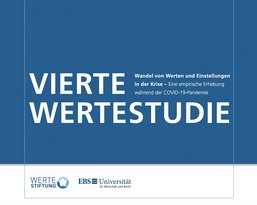 VIERTE WERTESTUDIE. Wandel von Werten und Einstellungen in der Krise – Eine empirische Erhebung während der COVID-19-Pandemie. EBS Universität für Wirtschaft und Recht.